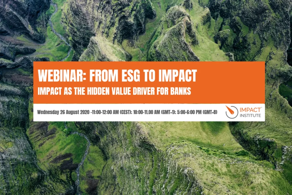 Join our webinar “From ESG to Impact: Impact as the hidden value driver for banks”