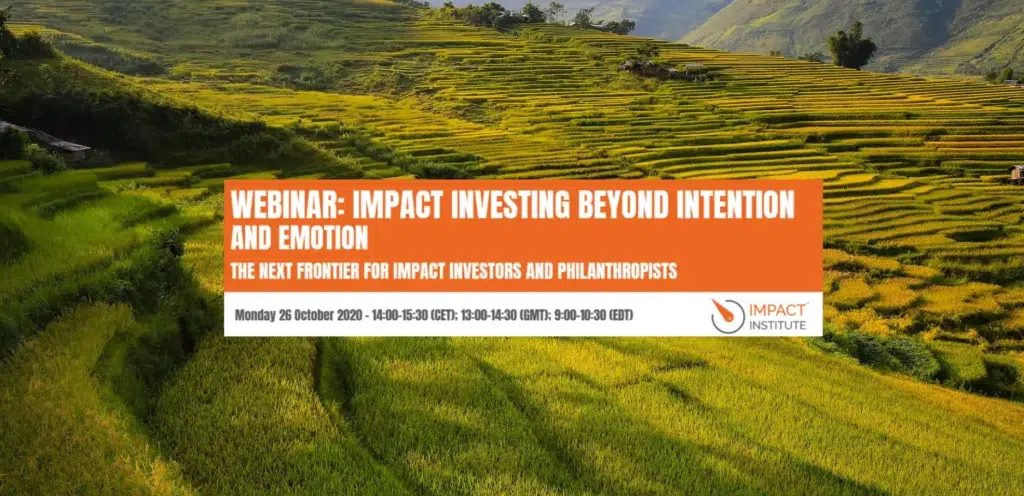 Join our webinar: Impact investing beyond intention and emotion